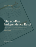 The Family Launch System- The 90-Day Independence Reset