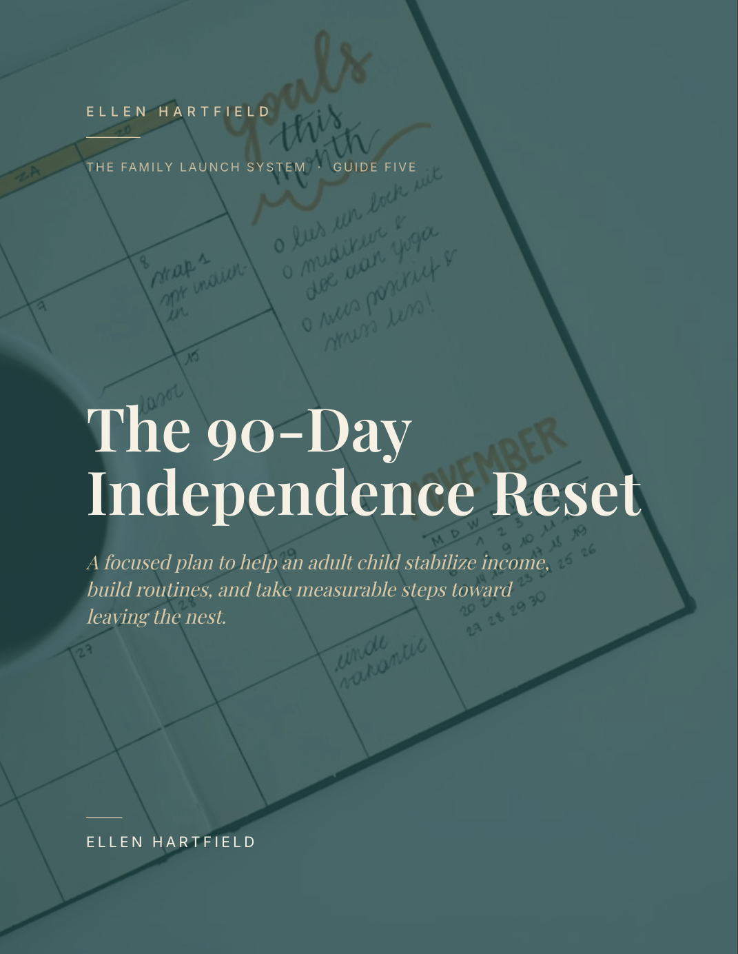 The Family Launch System- The 90-Day Independence Reset